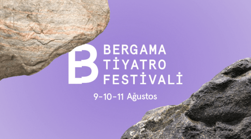 Bergama Tiyatro Festivali, 5. edisyonu ile tiyatro severlerle buluşacak